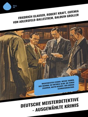 cover image of Deutsche Meisterdetektive--Ausgewählte Krimis